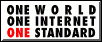 One World, One Internet, One Standard!