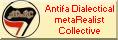 The Antifa Dialectical metaRealist Collective